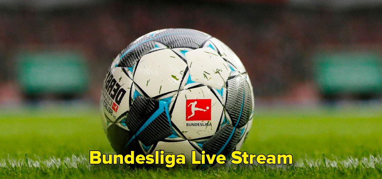 So kannst du den Bundesliga Livestream kostenlos anschauen