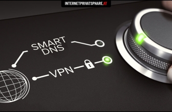 Smart DNS vs VPN: Service Vergleich und hilfreiche Tipps!